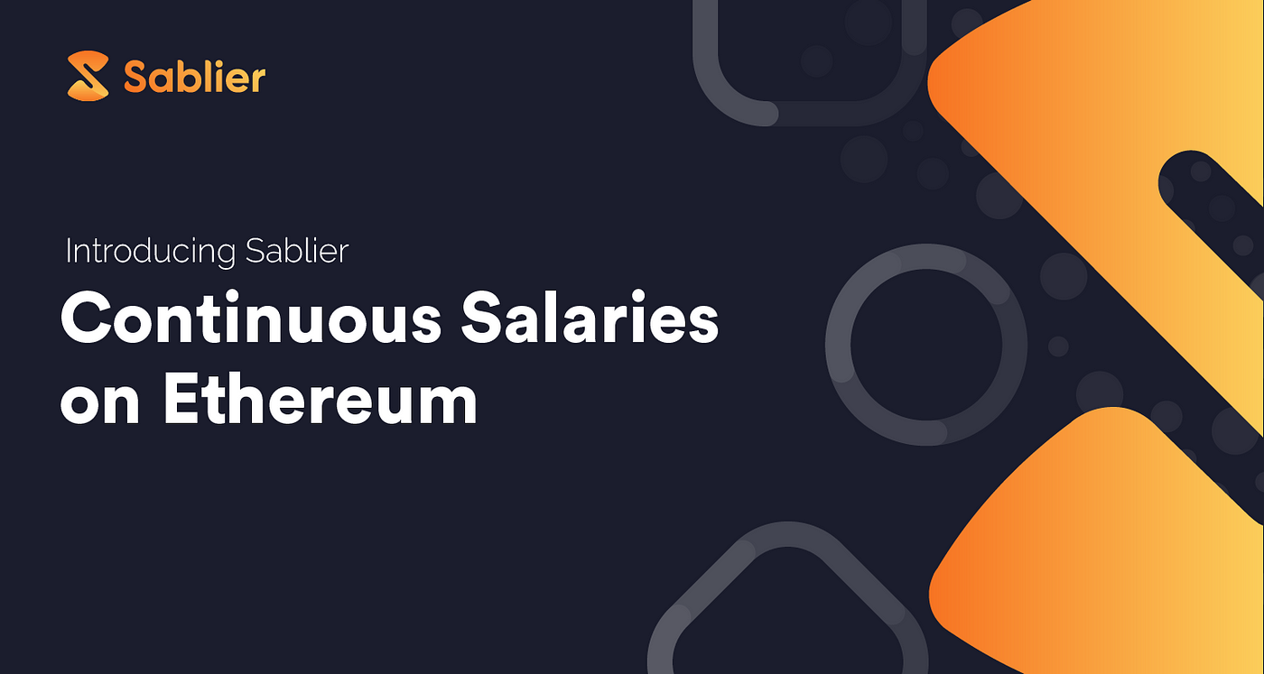 Introducing Sablier: Continuous Salaries on Ethereum
