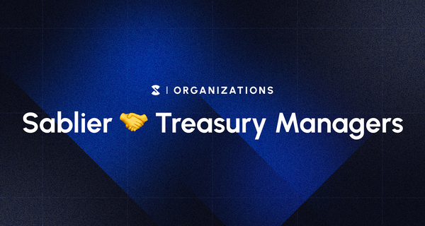 Why Your Treasury Manager Will Love Sablier (And You Too!)