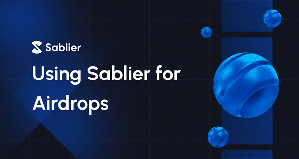 Using Sablier For Airdrops