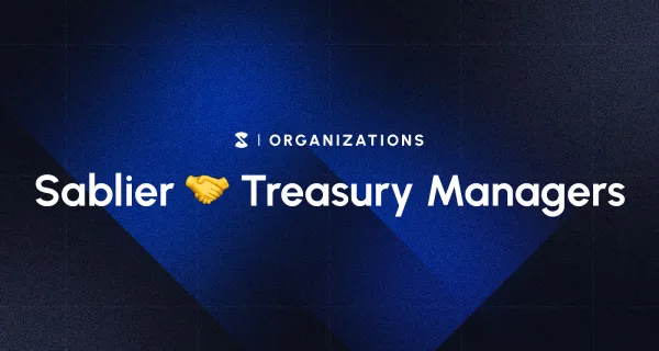 Why Your Treasury Manager Will Love Sablier (And You Too!)